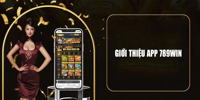 Những nét chung về app 789win