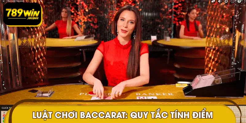 Chi tiết thông tin quan trọng cần nắm về luật chơi Baccarat