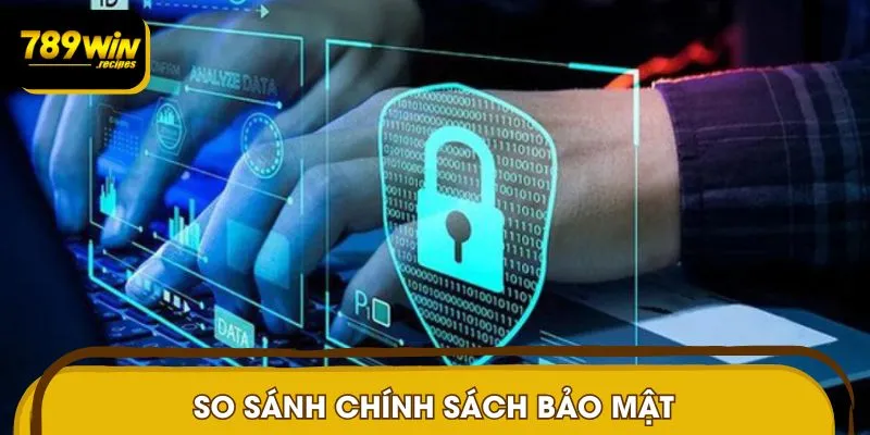 Thương hiệu áp dụng quy định bảo mật chuẩn quốc tế