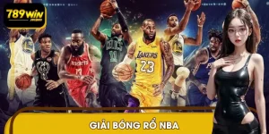 Giải Bóng Rổ NBA – Lịch Thi Đấu, Tỷ Số Và Kèo Cược Nóng Hổi