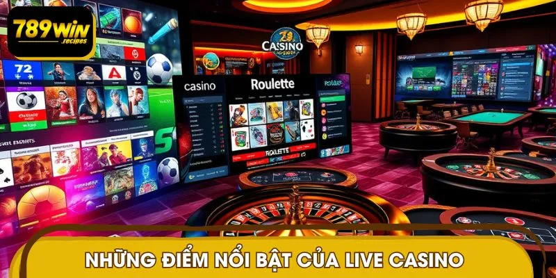 Giới thiệu sảnh Live Casino