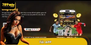 Tải App 789WIN Có Lợi Gì? Khám Phá Ngay Trải Nghiệm Siêu Tốc Tải App 789WIN Có Lợi Gì? Khám Phá Ngay Trải Nghiệm Siêu Tốc