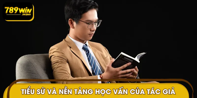 Nền tảng học vấn của tác giả sáng lập nhà cái giải trí