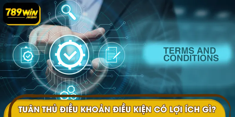 Những lợi ích nhận được khi thực hiện điều khoản điều kiện